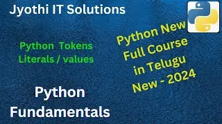 Python Fundamentals | Literals/Values |  in Telugu 2024 #jyothiitsolutions #pythons