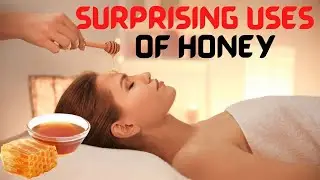 7 Surprising Uses of Honey | Amazing Health Benefits of Honey | Natural Cures System