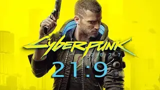 Cyberpunk 2077 - 21:9