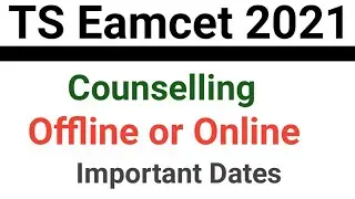 TS Eamcet 2021 Counselling| Important Dates of counselling 2021 ts eamcet
