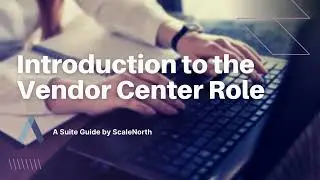 NetSuite Tutorial: Introduction to NetSuite Vendor Center Role (2023)