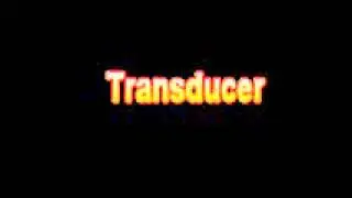 What Is The Definition Of Transducer