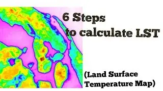 Calculate  LST (Land surface Temperature map ) Easy steps - Only raster calculator
