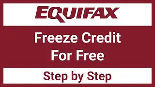 How To Freeze Credit with Equifax | Step by Step