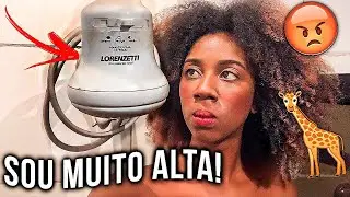 PROBLEMAS DE PESSOAS ALTAS!