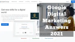 Google Digital Unlocked Final Exam Answers 2021 | Educatwork