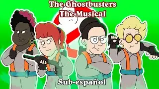 Ghostbusters The Musical [Sub-español]