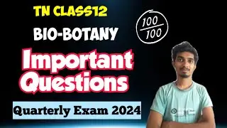 12th Bio-Botany Important questions Quarterly Exam 2024|TN Class12|Biology!!