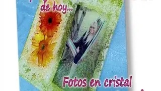 FOTO EN CRISTAL CON TRANSFER  Parte 1/3