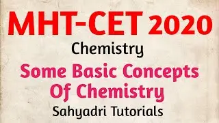 MHT-CET | Chemistry | Some Basic Concepts Of Chemistry