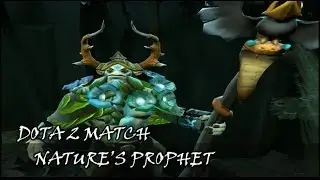 DOTA 2 with alan: Nature's Prophet
