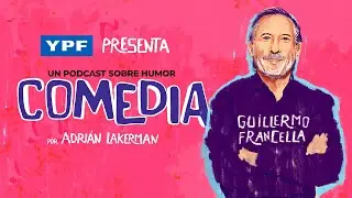 COMEDIA - GUILLERMO FRANCELLA