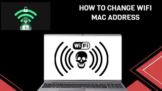 How To Change Wifi Mac Address 2024
