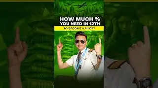How much % you need in 12th to become a pilot?