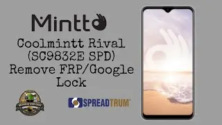 Coolmintt Rival (SPD SC9832E) Remove FRP/Google Lock