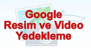 Google Fotoğraflar resim ve video yedekleme nasıl yapılır?