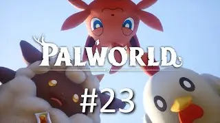 Играем в Palworld - Часть 23 (кооператив)