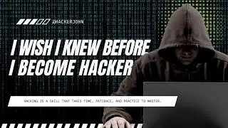 I Wish I Knew Before I Become Hacker!