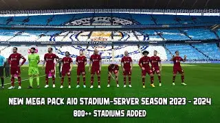 NEW MEGA PACK AIO STADIUM-SERVER SEASON 2023 - 2024 || ALL PATCH COMPATIBLE || 800++ STADIUMS ADDED