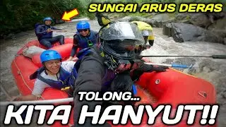 RAFTING DI SUNGAI ARUS DERAS SAMPAI TENGGELAM