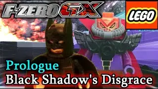 【LEGO F-ZERO GX】Prologue Black Shadow's Disgrace