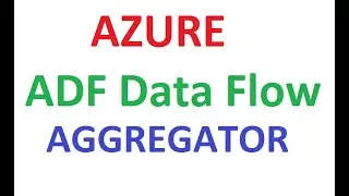 Azure ADF V2 Data Flow Aggregate Transformation
