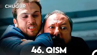 Chuqur 46-qism (O'zbek tilida)