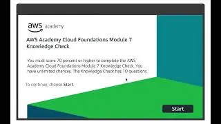 AWS Academy Cloud Foundation | Module 7 Knowledge Check Answer | 2024