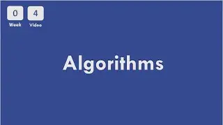 [0-4] CS50x In Arabic - Week 0 - Algorithms Overview