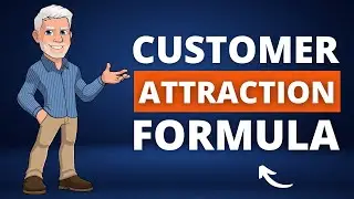 The 7 Step Customer Attraction Formula 2024