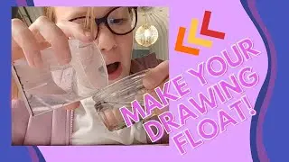 Make your drawing FLOAT!