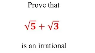 Prove that √5+√3 is irrational number / Prove that root5+root3 is irrational number / Real Numbers