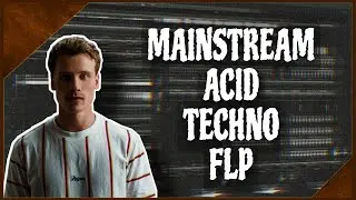 Mainstream Acid Techno FLP (+ Samples & Presets)