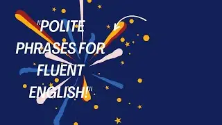 Polite Phrases for Fluent English! #spokenenglish #english #spoken