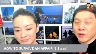 HOW TO SURVIVE AN AFFAIR (3 Steps)