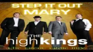The High Kings Step It Out Mary Great Craic Mix