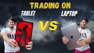 Trading on Laptop vs Tablet