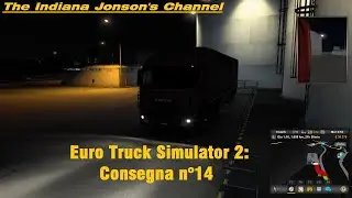Euro Truck Simulator 2: Consegna n°14 [Iveco Stralis]