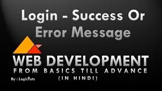 Login Success or Error Message - Web Development In Hindi