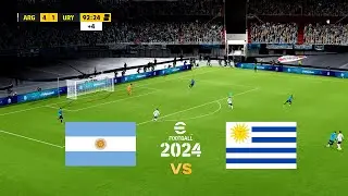 eFootball™ 2024 - Realistic Camera | Argentina vs Uruguay | PC
