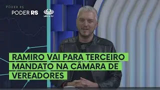 RAMIRO VAI PARA TERCEIRO MANDATO NA CÂMARA DE VEREADORES | PODER RS