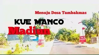 menuju desa tambakmas