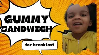 Rome eats a gummy sandwich for breakfast
