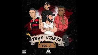 TraP'Utaria🔞 - Vejota Mc - NuutVl - Turque - Jow MC (Prod. Matheus MT