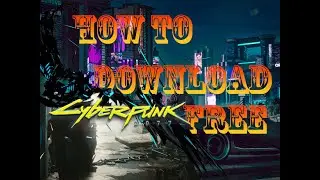 how to download cyber punk for free