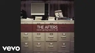 The Afters - Ocean Wide (Pseudo Video)