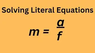 Solving Literal Equations with Fractions