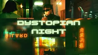 Dystopian Night | A Lightroom Tutorial