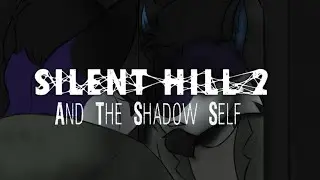 Silent Hill 2 and the Shadow Self