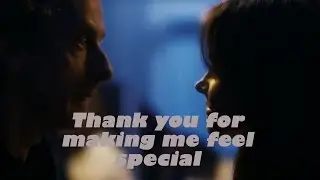 Twelve & Clara || Thank you for making me feel special